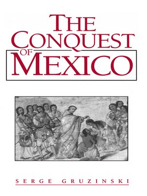 cover image of The Conquest of Mexico